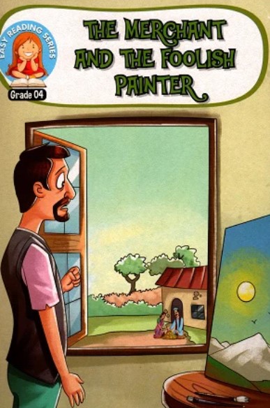 The Merchant And The Foolish Painter